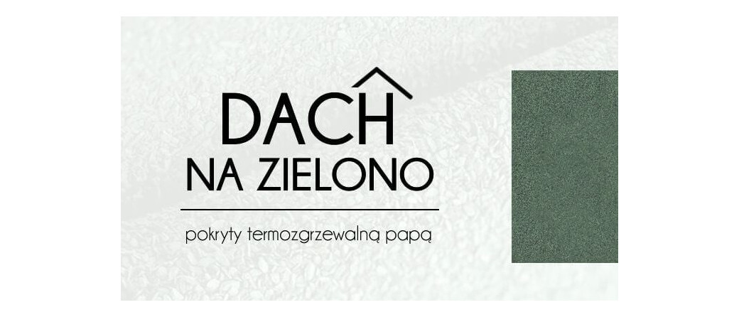Dach na zielono, pokryty termozgrzewalną papą – czy to dobry pomysł?